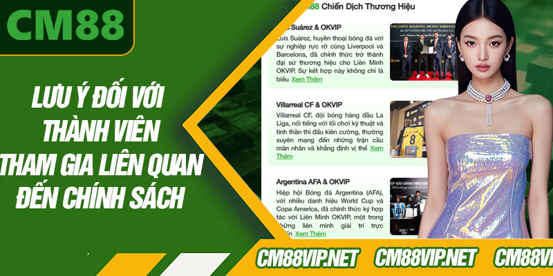 Lưu Ý Đối Với Thành Viên Tham Gia Liên Quan Đến Chính Sách